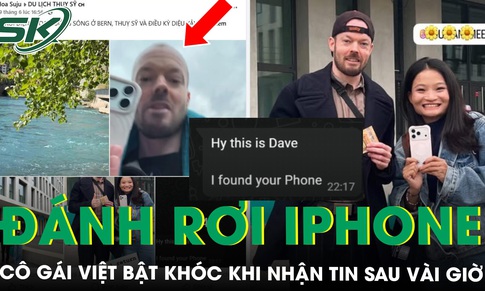 Đánh rơi iPhone xuống dòng sông nổi tiếng ở Thụy Sĩ, cô gái Việt bật khóc khi nhận tin sau vài giờ