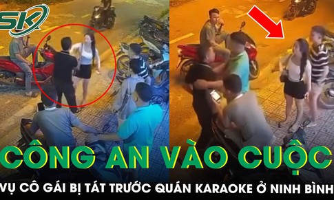 Công an vào cuộc vụ cô gái bị người đàn ông tát trước quán karaoke, bạn trai can ngăn cũng bị đánh