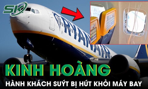 Kinh hoàng hành khách suýt bị hút khỏi máy bay khi cửa sổ bất ngờ bung