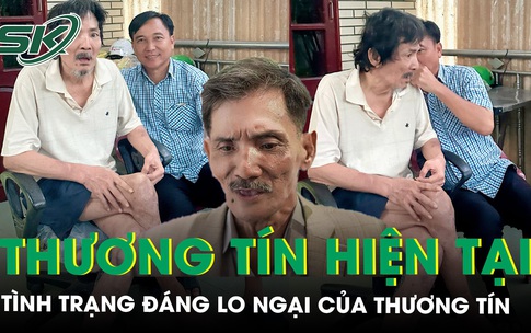 T&#236;nh trạng đ&#225;ng lo ngại của Thương T&#237;n, từ chối nhận gi&#250;p đỡ từ mọi người