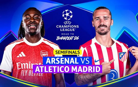 Lịch thi đấu bóng đá hôm nay ngày 5/5 - 6/5: Arsenal đấu Atletico Madrid