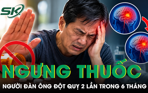 Tự ý ngưng thuốc, người đàn ông đột quỵ 2 lần trong 6 tháng