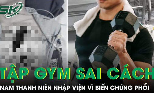 Tập gym sai c&#225;ch, nam thanh ni&#234;n 25 tuổi nhập viện v&#236; biến chứng phổi nghi&#234;m trọng