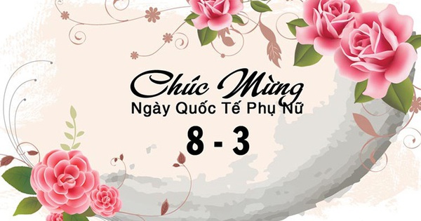 Những lời chúc ngày Quốc tế Phụ nữ 8/3 hay ý nghĩa nhất 2024