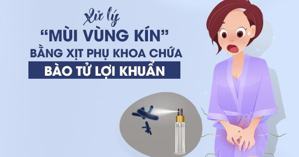 Có những dấu hiệu nào cho thấy cần sử dụng thuốc xịt viêm nhiễm phụ khoa?
